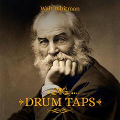 Drum Taps Audiobook, by Walt Whitman