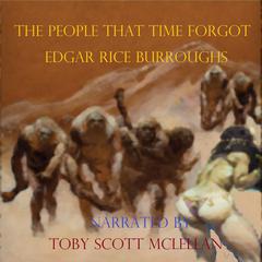 The People That Time Forgot Audiobook, by Edgar Rice Burroughs