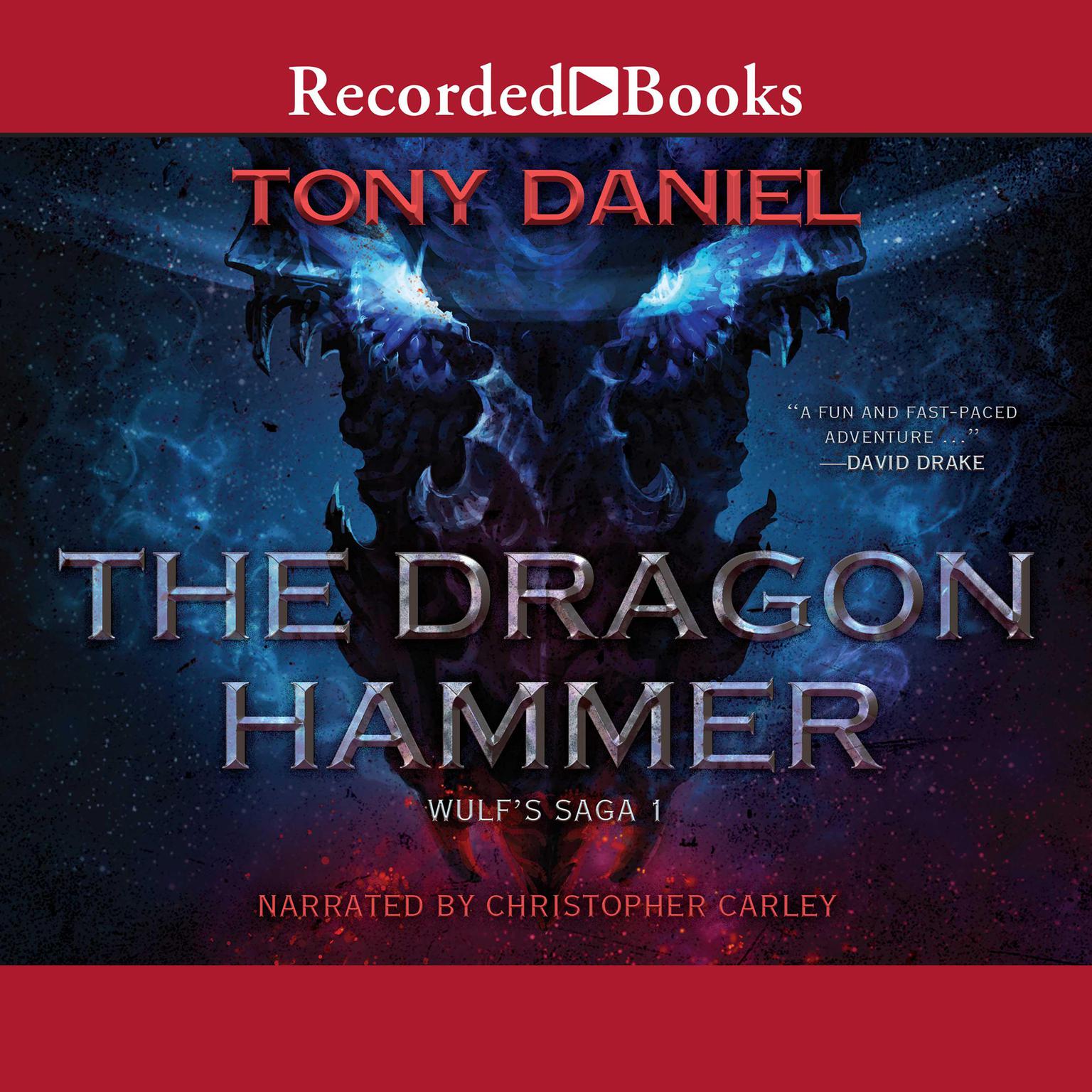 The Dragon Hammer Audiobook, by Tony Daniel