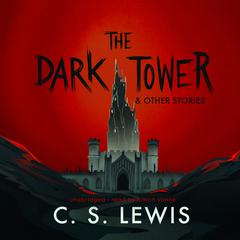 The Dark Tower, and Other Stories Audiobook, by 