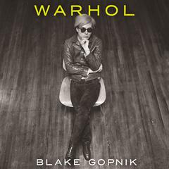 Warhol Audiobook, by Blake Gopnik