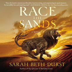 Race the Sands: A Novel Audiobook, by Sarah Beth Durst