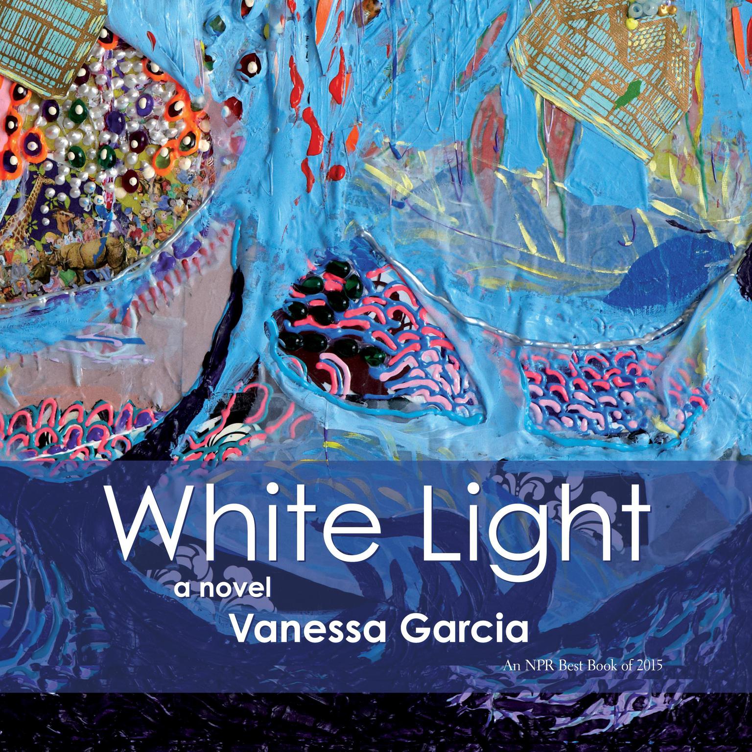 White Light Audiobook, by Vanessa Garcia