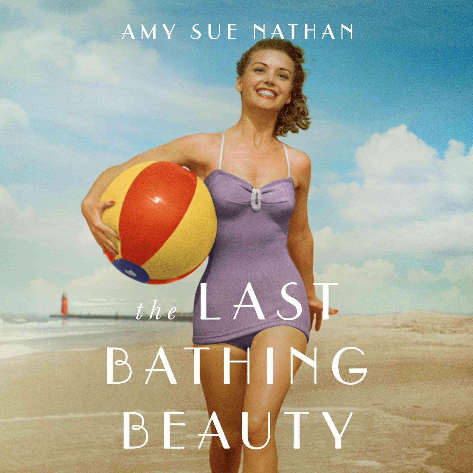 The Last Bathing Beauty Audiobook, by Amy Sue Nathan