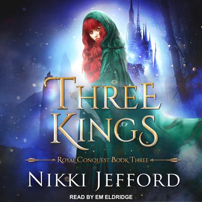 Three Kings Audiobook, by Nikki Jefford