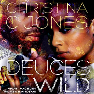 Deuces Wild Audiobook, by Christina C. Jones