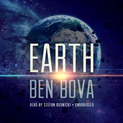 Earth Audiobook, by Ben Bova