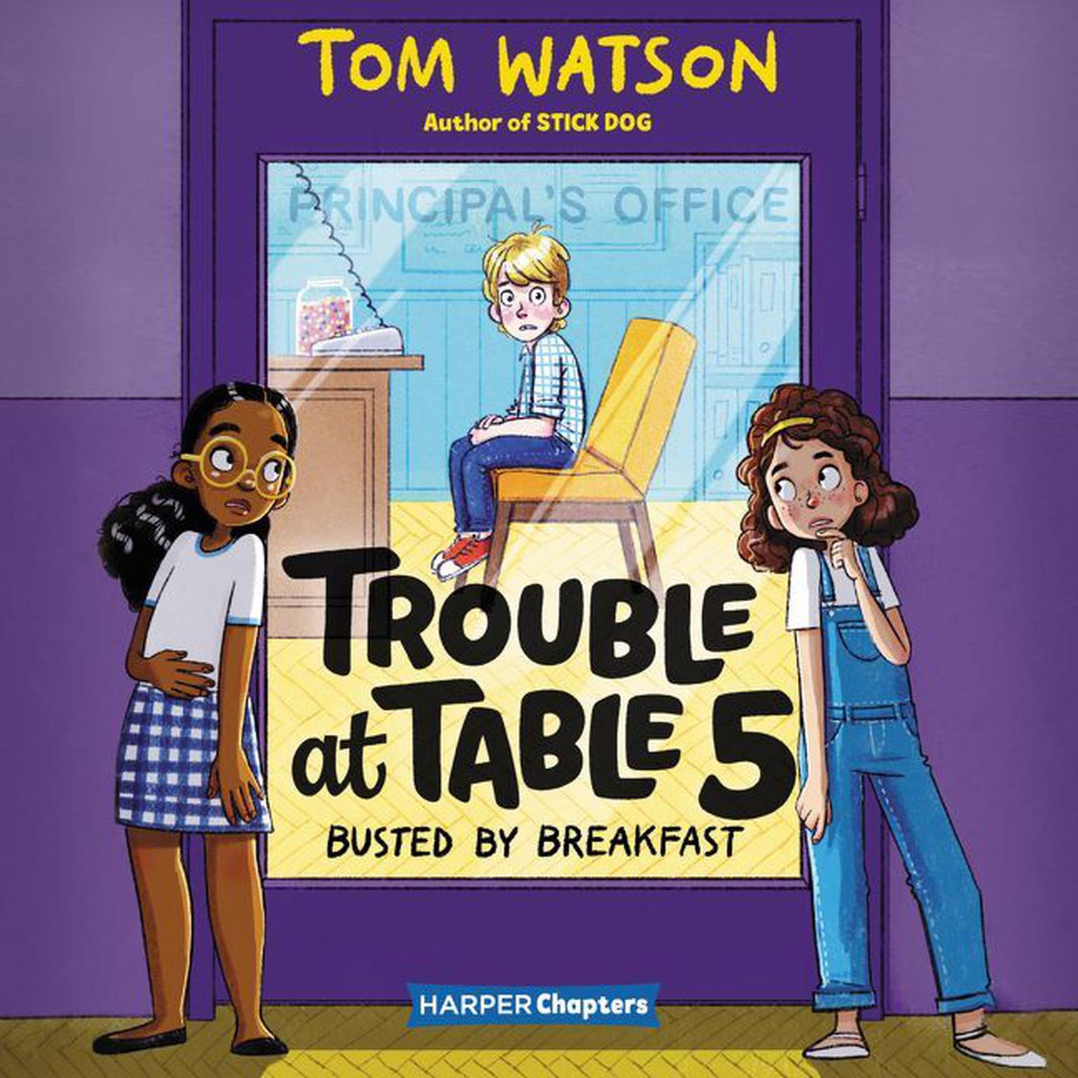 Trouble at Table 5 #2: Busted by Breakfast Audiobook, by Tom Watson