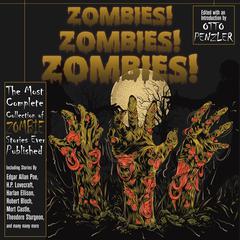 Zombies! Zombies! Zombies! Audiobook, by Otto Penzler