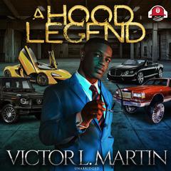 A Hood Legend: Triple Town Collection Audiobook, by Victor L. Martin