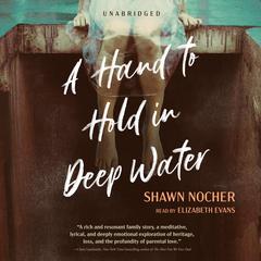 A Hand to Hold in Deep Water Audiobook, by 