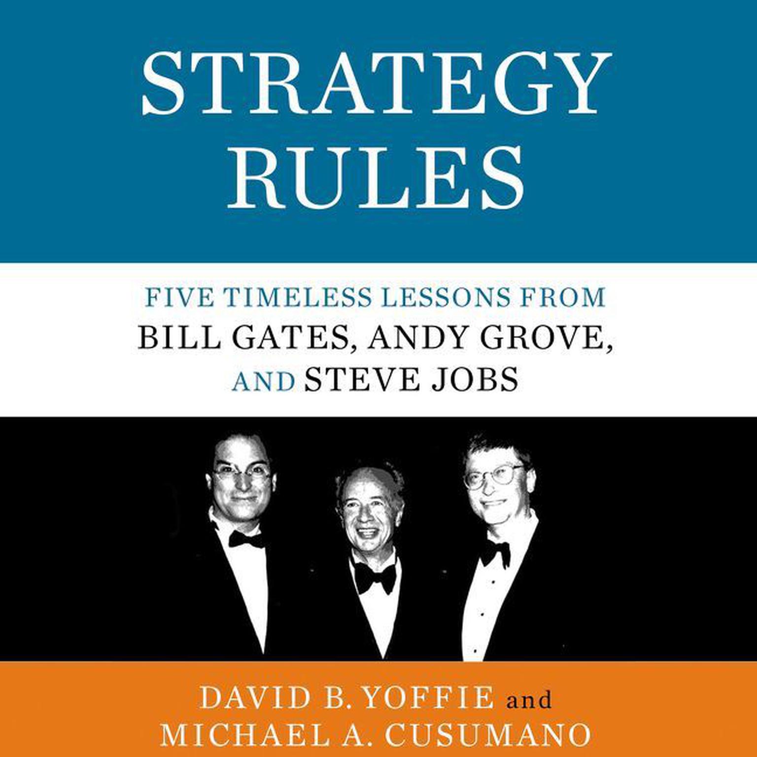 Strategy Rules: Five Timeless Lessons from Bill Gates, Andy Grove, and Steve Jobs Audiobook