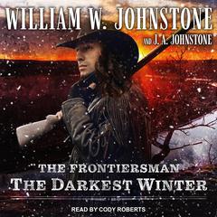 The Darkest Winter Audiobook, by J. A. Johnstone