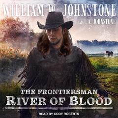 River of Blood Audiobook, by J. A. Johnstone