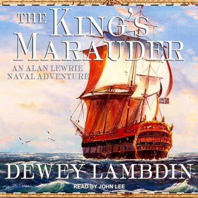 The King’s Marauder Audiobook, by Dewey Lambdin