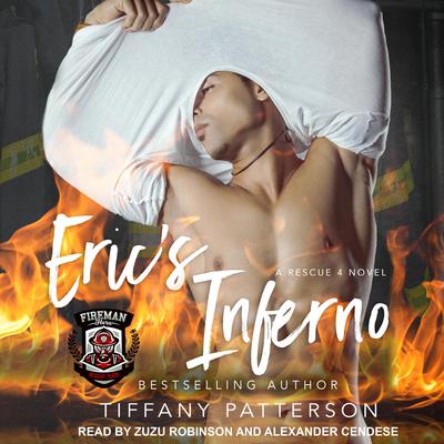 Erics Inferno: A Rescue 4 Novel Audiobook, by Tiffany Patterson