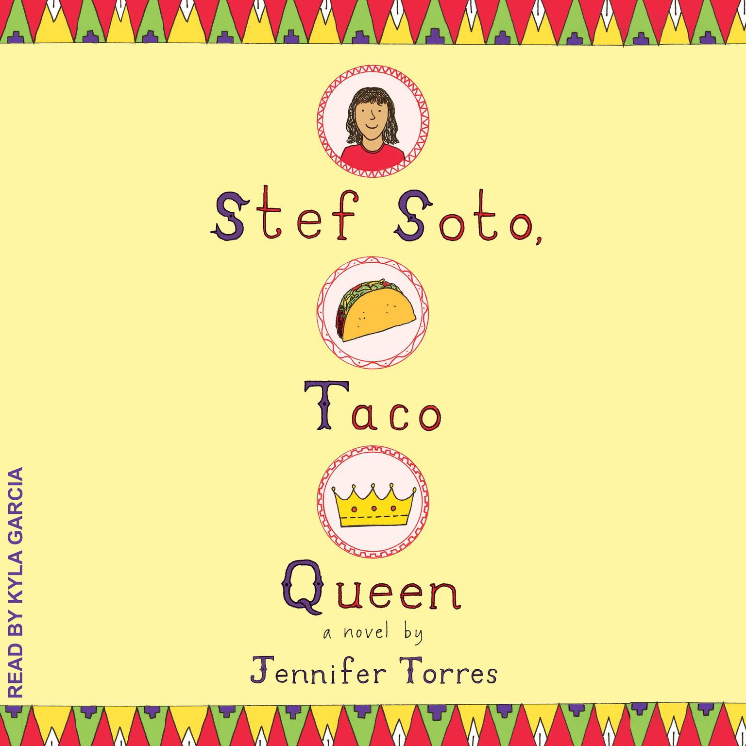 Stef Soto, Taco Queen Audiobook, by Jennifer Torres
