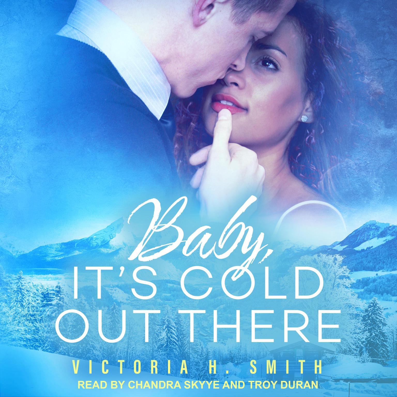 Baby, It’s Cold Out There: Aspen Audiobook, by Victoria H. Smith