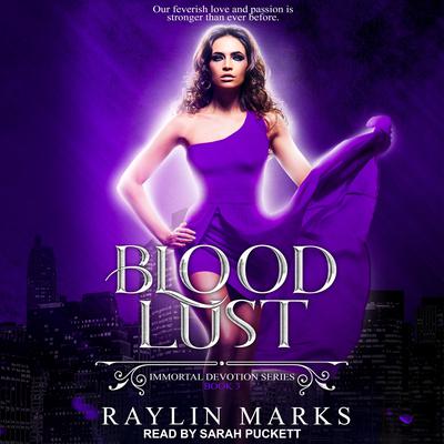Blood Lust Audiobook, by Raylin Marks