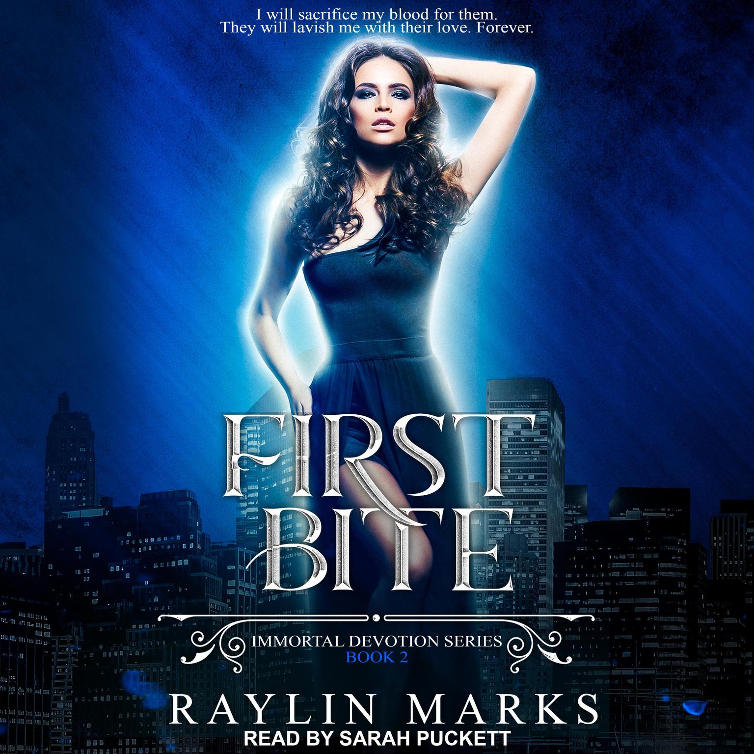 First Bite: A Reverse Harem Immortal Devotion Series Audiobook, by Raylin Marks
