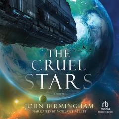 The Cruel Stars Audiobook, by 