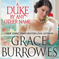 A Duke by Any Other Name Audiobook, by Grace Burrowes