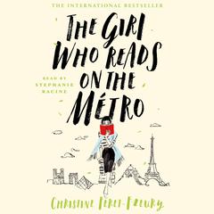 The Girl Who Reads on the Métro: A Novel Audiobook, by Christine Féret-Fleury