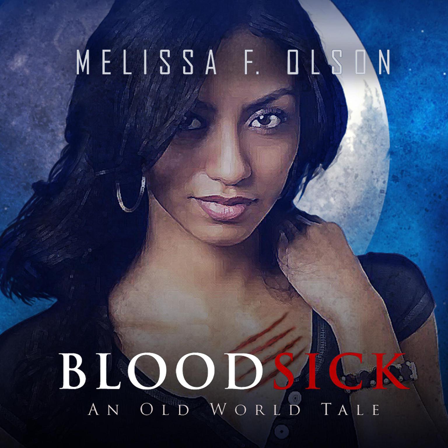 Bloodsick: An Old World Tale Audiobook, by Melissa F. Olson