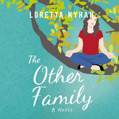 The Other Family: A Novel Audiobook, by Loretta Nyhan