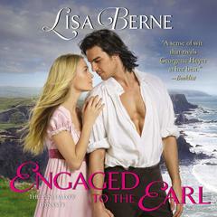 Engaged to the Earl: The Penhallow Dynasty Audiobook, by Lisa Berne