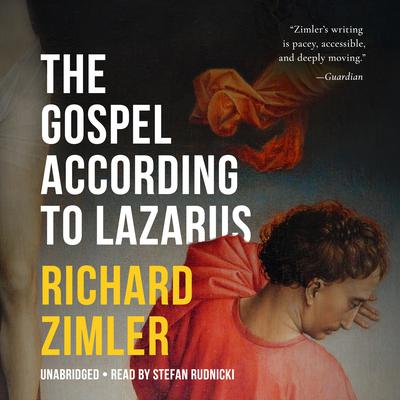 The Gospel According to Lazarus Audiobook, by Richard Zimler