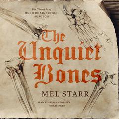 The Unquiet Bones Audiobook, by Mel Starr
