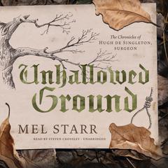 Unhallowed Ground Audiobook, by Mel Starr