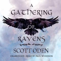A Gathering of Ravens Audiobook, by Scott Oden