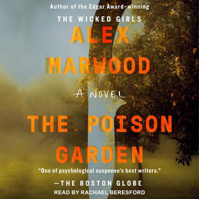 The Poison Garden Audiobook, by Alex Marwood