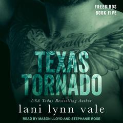 Texas Tornado Audiobook, by Lani Lynn Vale