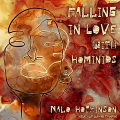 Falling in Love with Hominids Audiobook, by Nalo Hopkinson