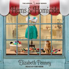 Hems and Homicide Audiobook, by Elizabeth Penney