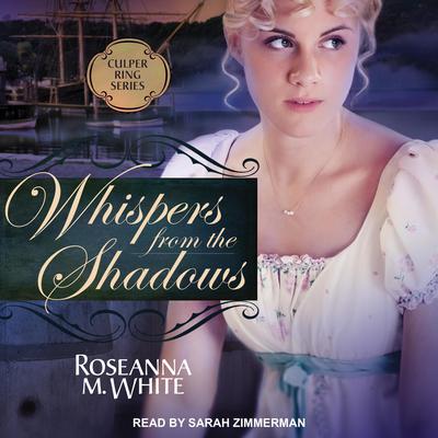 Whispers from the Shadows Audiobook, by Roseanna M. White