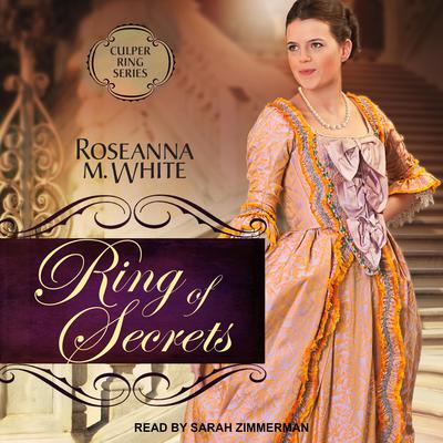 Ring of Secrets Audiobook, by Roseanna M. White