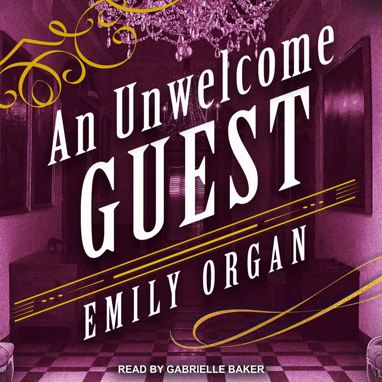 An Unwelcome Guest Audiobook, by Emily Organ