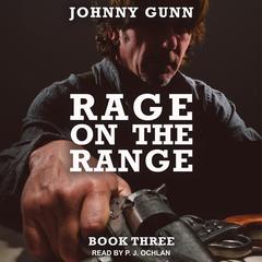 Rage On The Range Audiobook, by Johnny Gunn