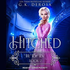 Hitched: The Top Ten Audiobook, by G.K. DeRosa