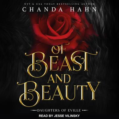 Of Beast and Beauty Audiobook, by Chanda Hahn