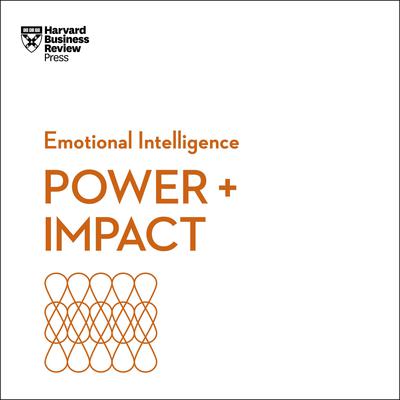 Power & Impact: Emotional Intelligence Audiobook, by 