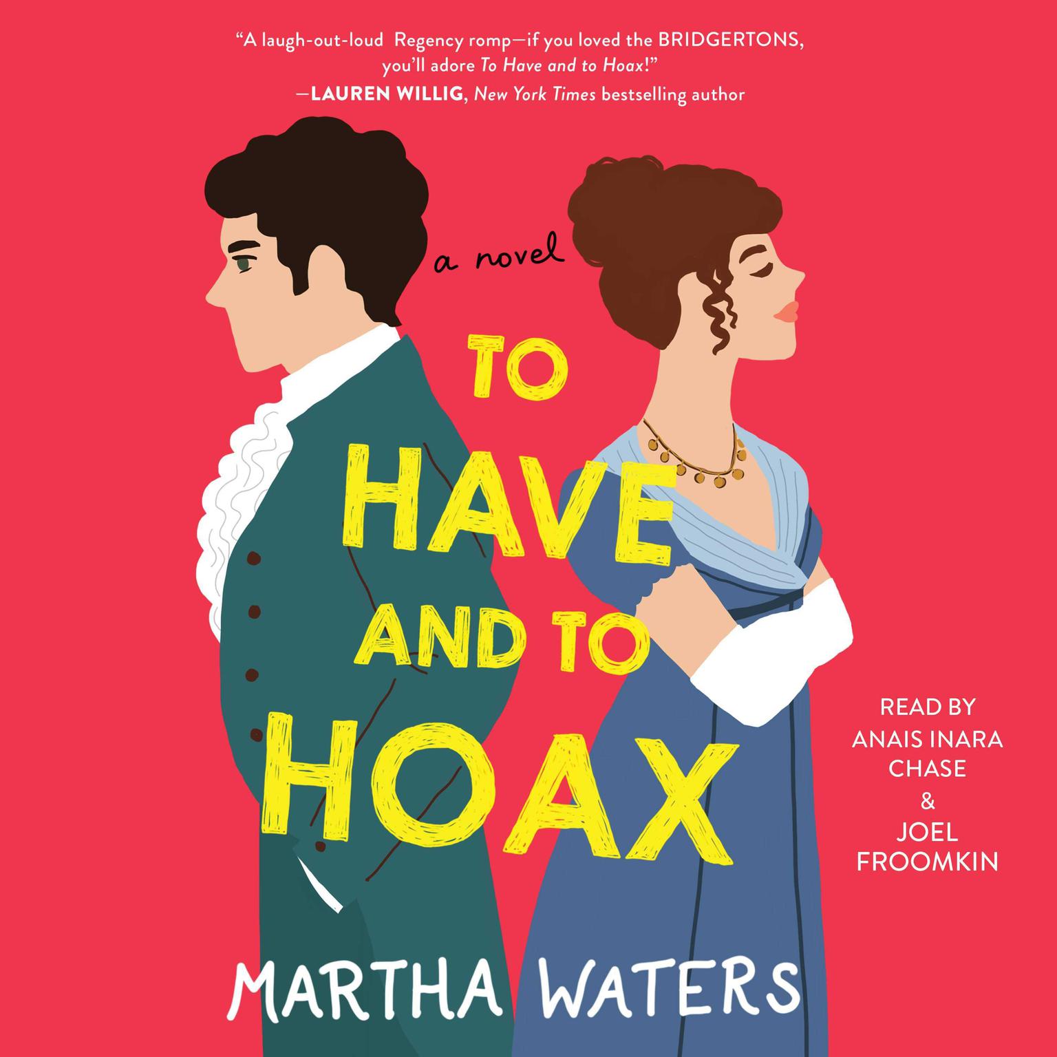 To Have and to Hoax: A Novel Audiobook, by Martha Waters