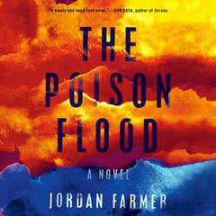 The Poison Flood Audiobook, by Jordan Farmer
