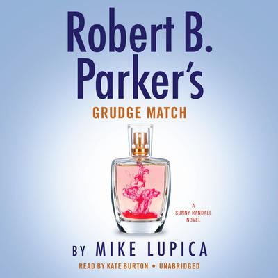 Robert B. Parker's Grudge Match Audiobook, by 