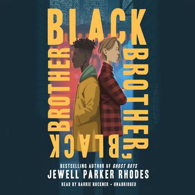 Black Brother, Black Brother Audiobook, by Jewell Parker Rhodes