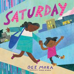 Saturday Audiobook, by Oge Mora